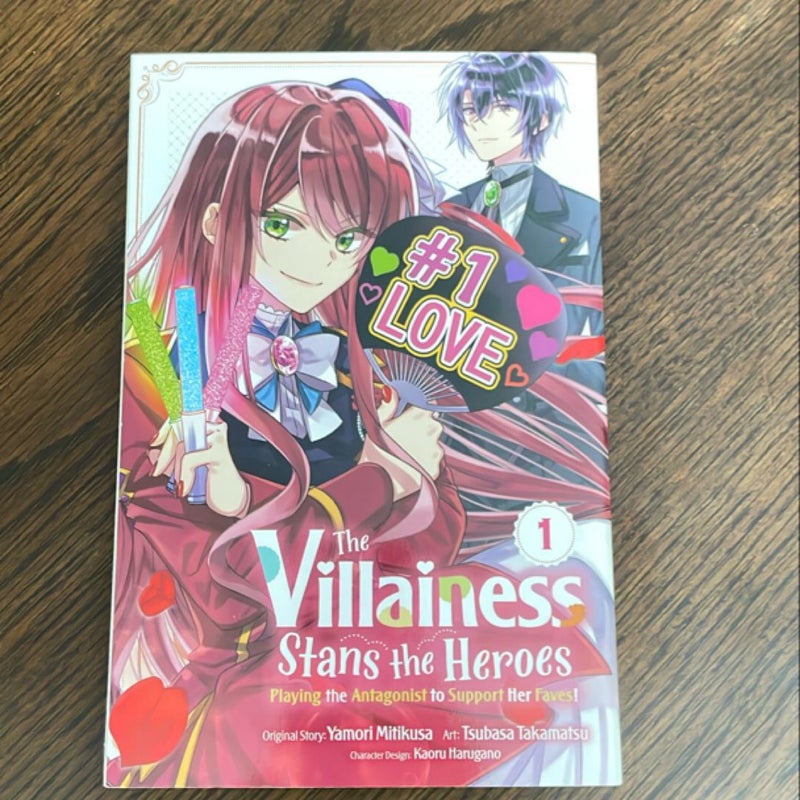 The Villainess Stans the Heroes: Playing the Antagonist to Support Her Faves!, Vol. 1