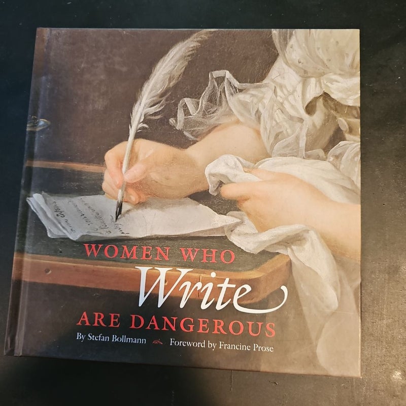 Women Who Write Are Dangerous