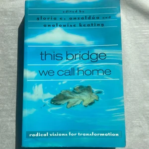This Bridge We Call Home