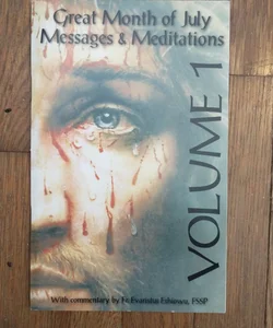 Great month of July messages & meditations volume 1