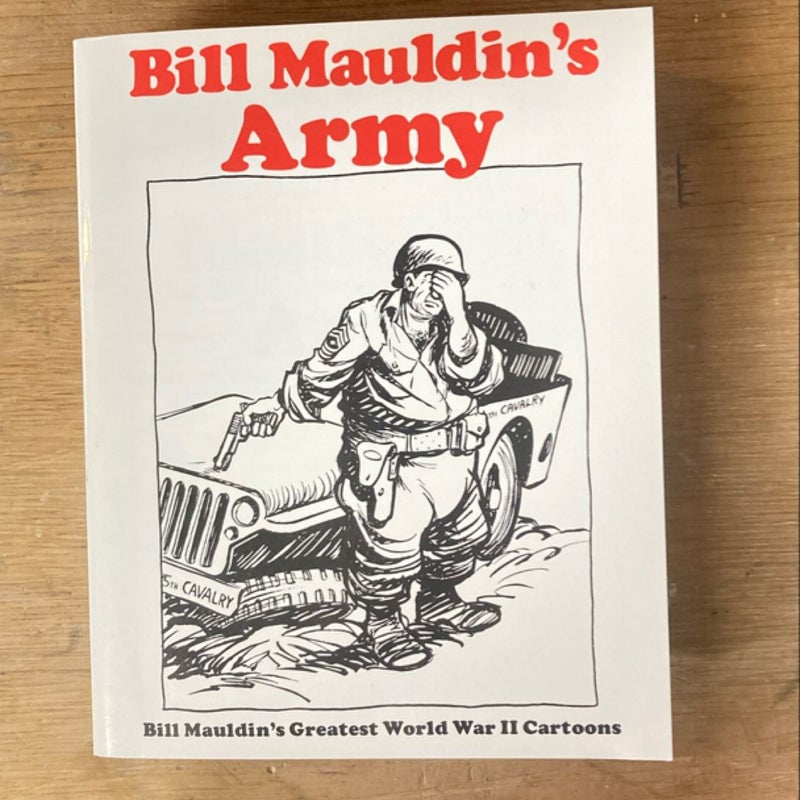 Bill Mauldin's Army