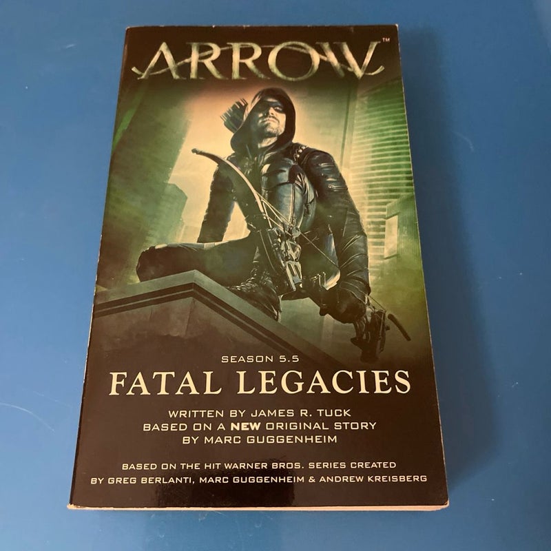 Arrow: Fatal Legacies