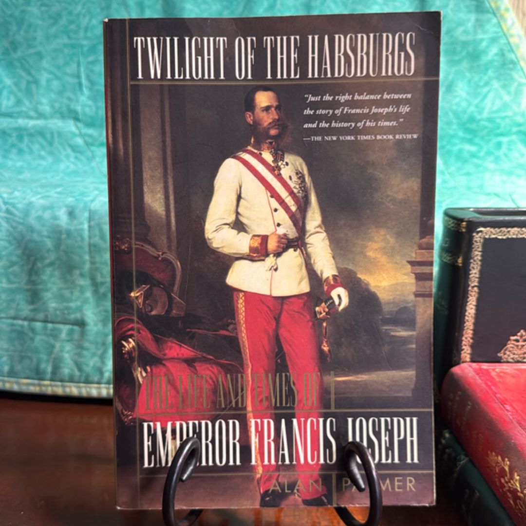 Twilight of the Habsburgs