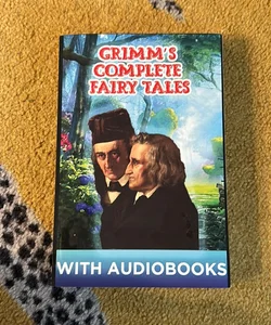 Grimm's Complete Fairy Tales (Illustrated)
