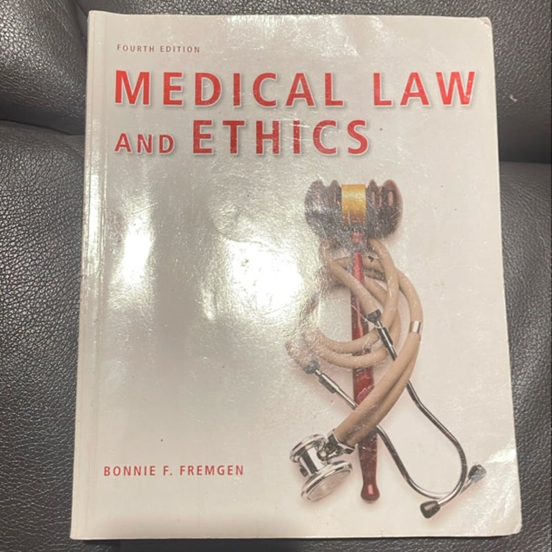 Medical Law and Ethics