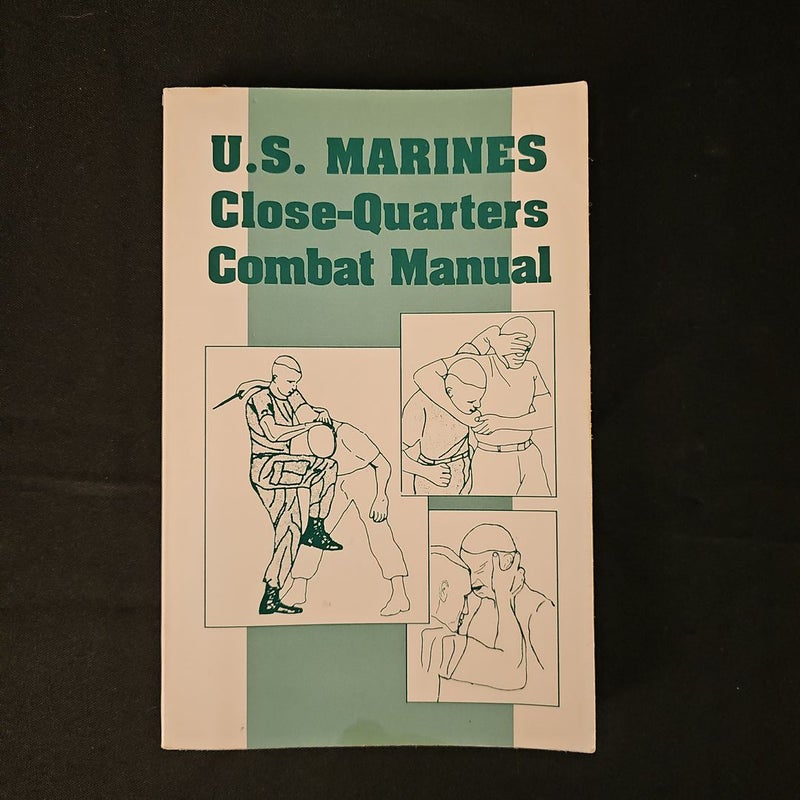 U. S. Marines Close-Quarters Combat Manual