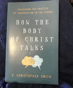 How the Body of Christ Talks