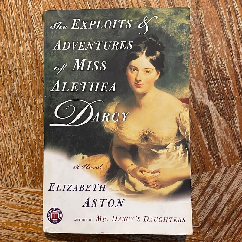 The Exploits and Adventures of Miss Alethea Darcy