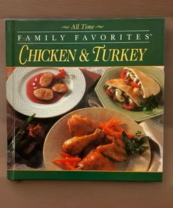 All Time Family Favorites Chicken & Turkey 