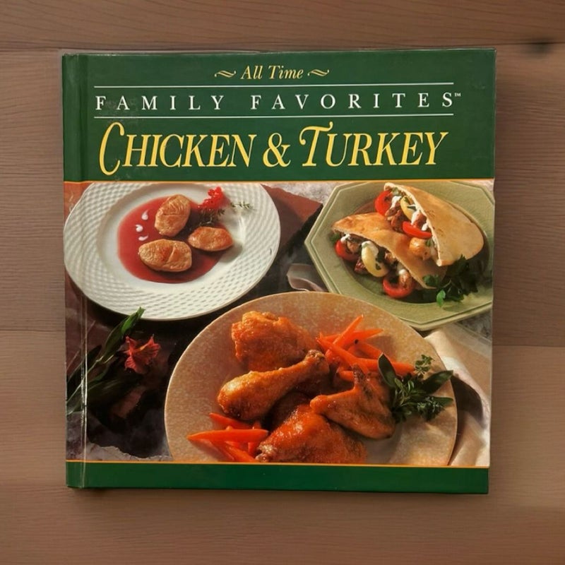 All Time Family Favorites Chicken & Turkey 