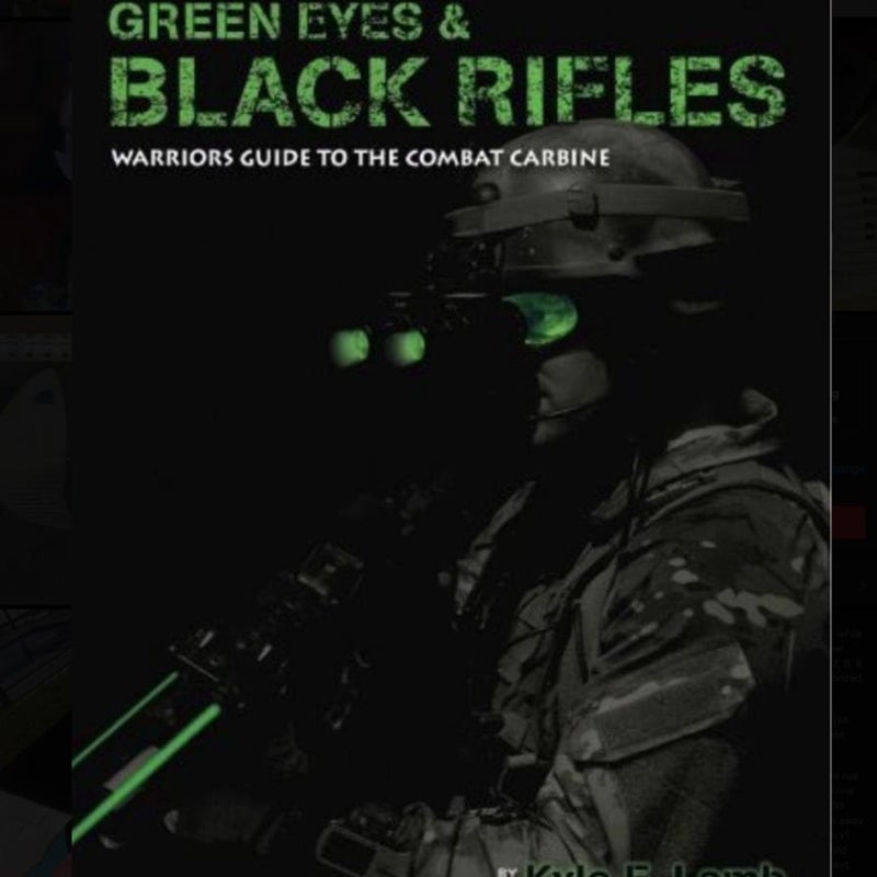 Green Eyes and Black Rifles