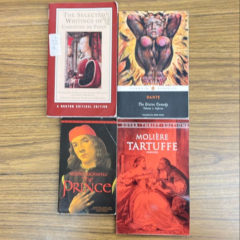 Inferno; The Prince; The Selected Writings of Christine de Pizan; Tartuffe
