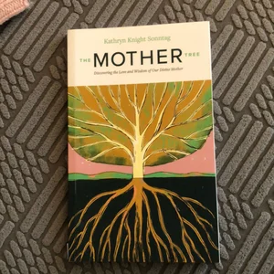 The Mother Tree