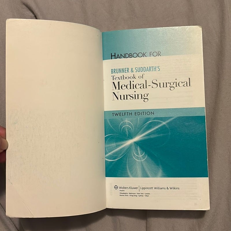 Handbook for Brunner and Suddarth's Textbook of Medical-Surgical Nursing