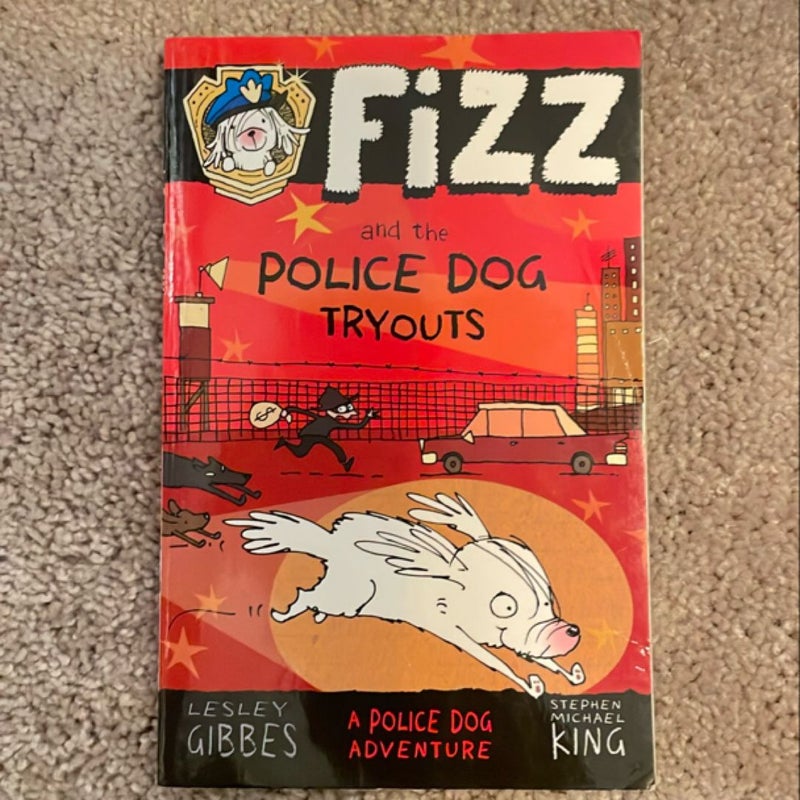 Fizz and the Police Dog Tryouts