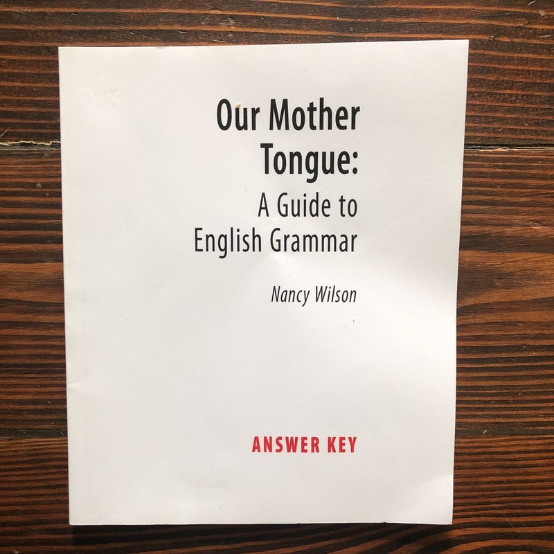 Our Mother Tongue - Answer Key