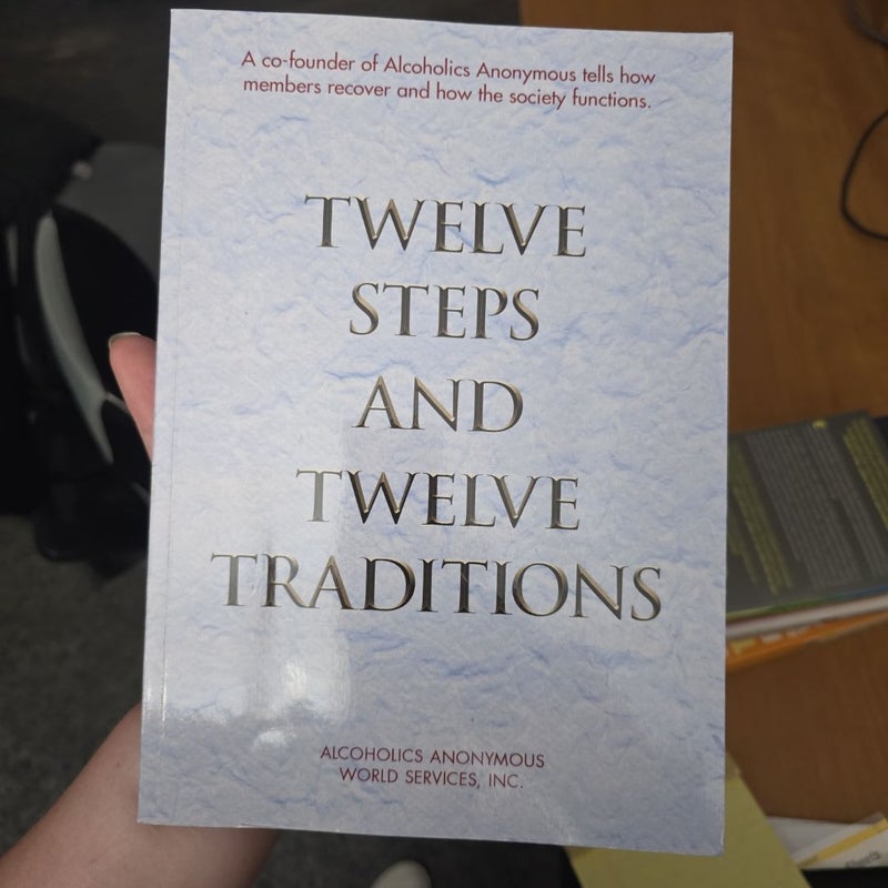 Twelve Steps and Twelve Traditions