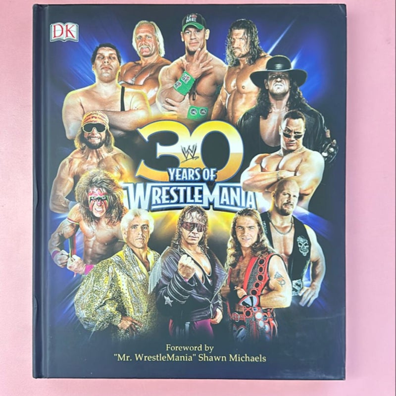 30 Years of WrestleMania