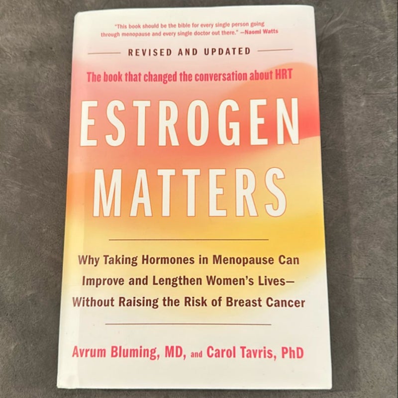 Estrogen Matters