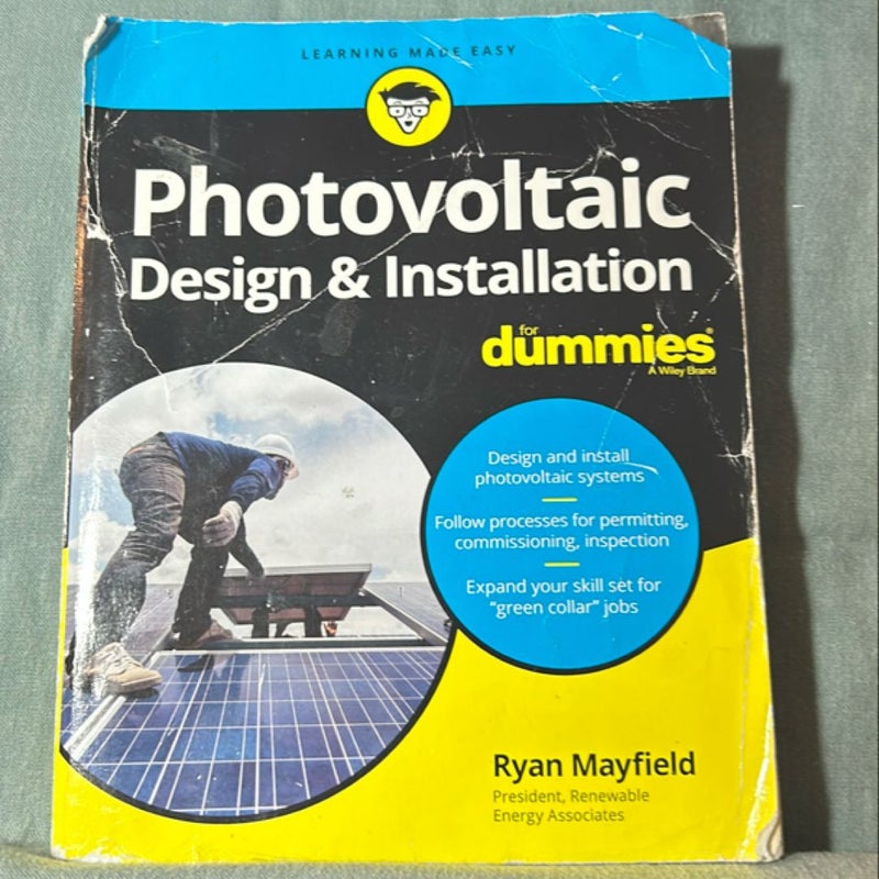 Photovoltaic Design and Installation for Dummies