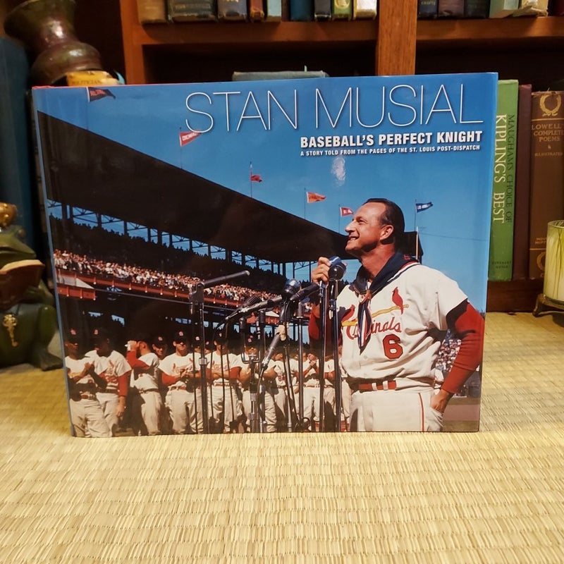 Stan Musial - Baseball's Perfect Knight
