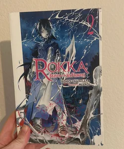 Rokka: Braves of the Six Flowers, Vol. 2 (light Novel)