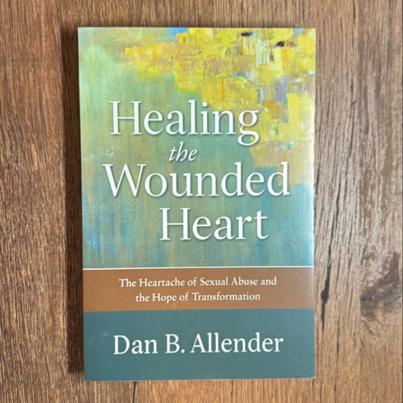 Healing the Wounded Heart