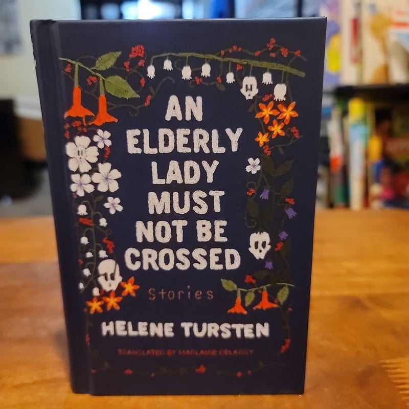 An Elderly Lady Must Not Be Crossed