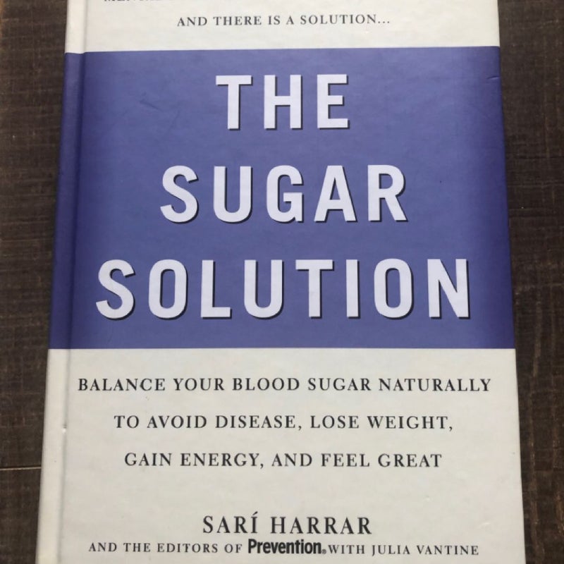 The Sugar Solution by Sari Harrar - Balance Blood Sugar Naturally