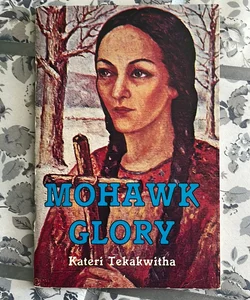 Mohawk Glory