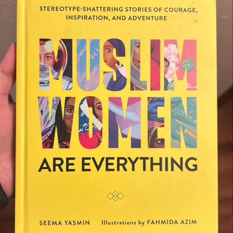 Muslim Women Are Everything