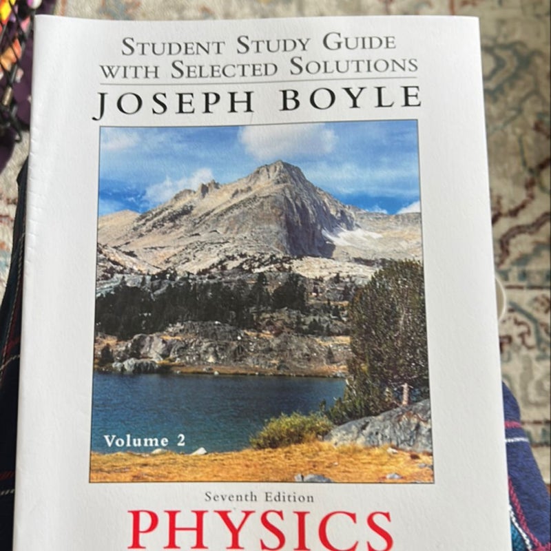 Student Study Guide and Selected Solutions Manual for Physics