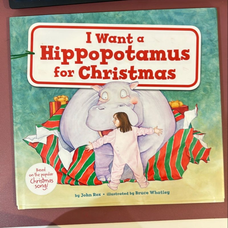 I Want a Hippopotamus for Christmas