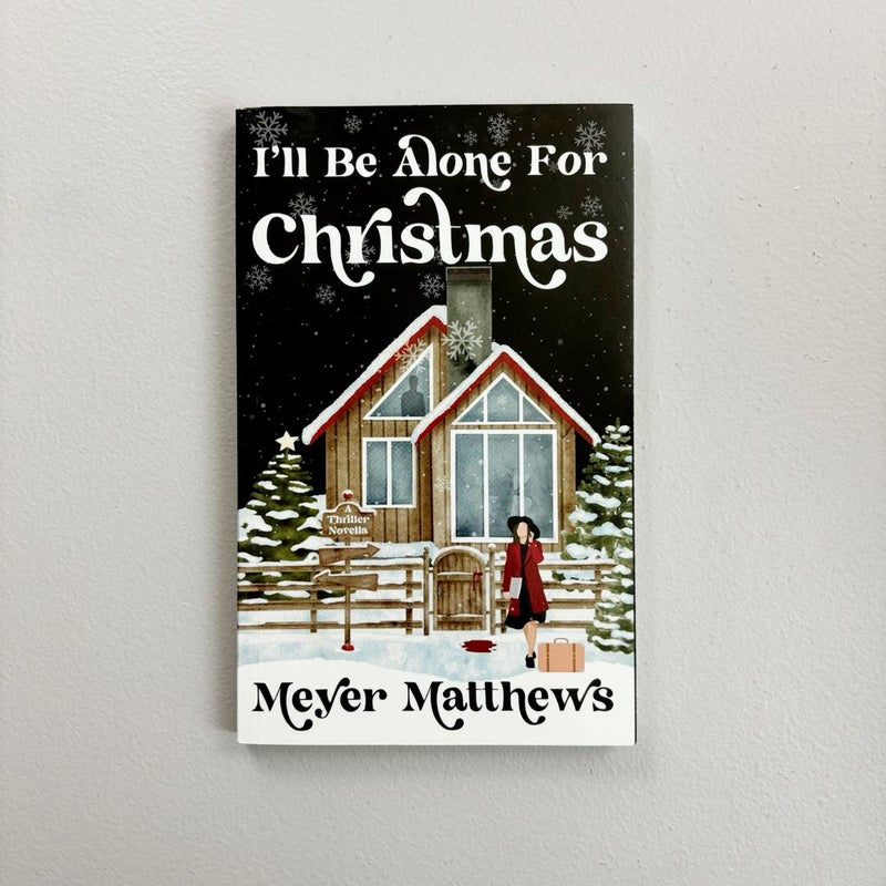 I'll Be Alone for Christmas {OOP}