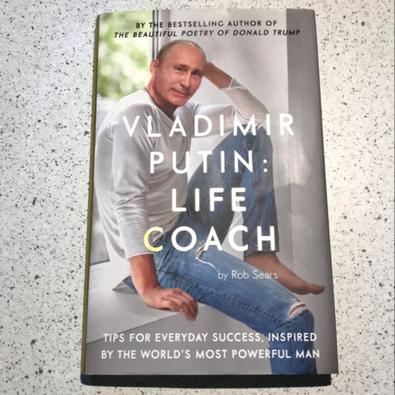 Vladimir Putin: Life Coach