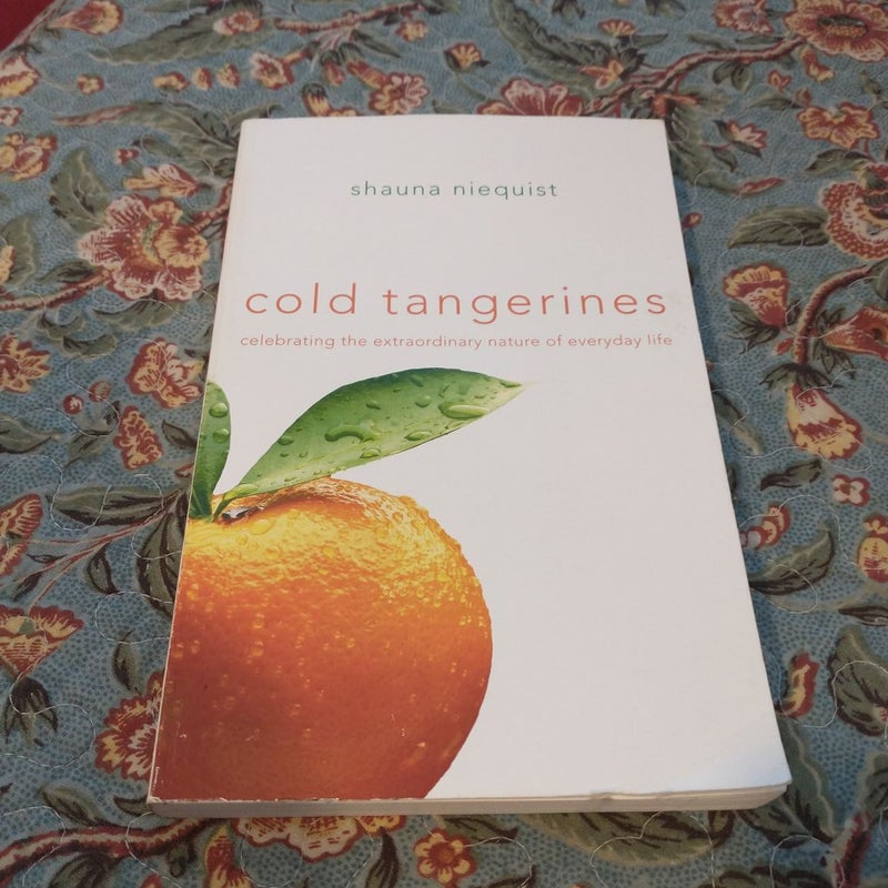 Cold Tangerines