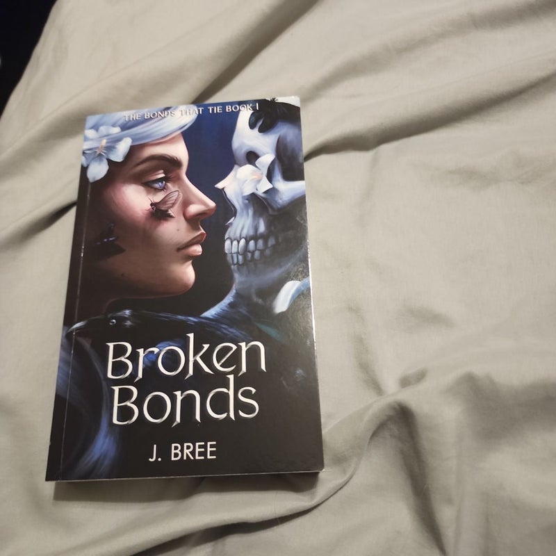 Broken Bonds