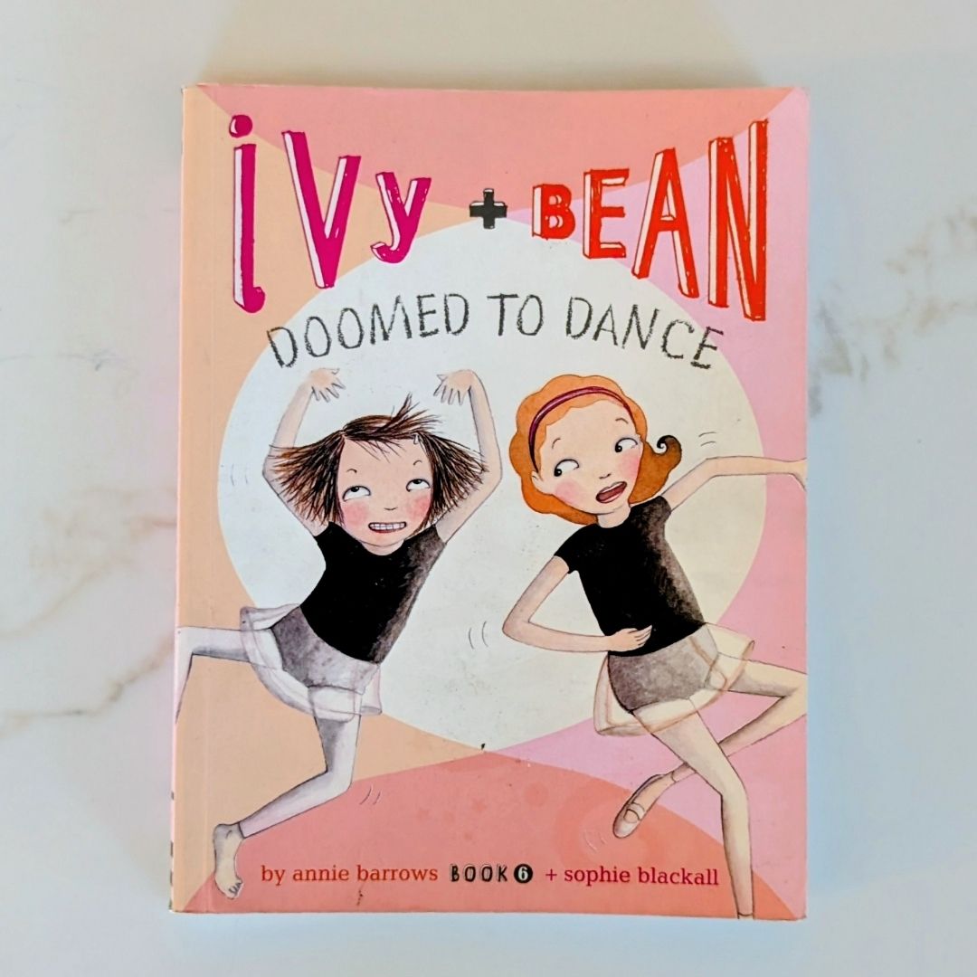 Ivy and Bean Doomed to Dance (Book 6)