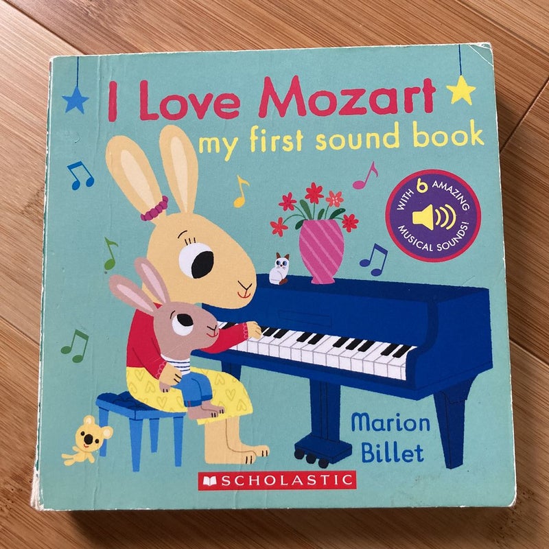 I Love Mozart: My First Sound Book