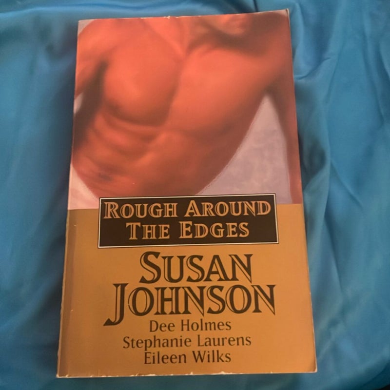 Rough Around the Edges