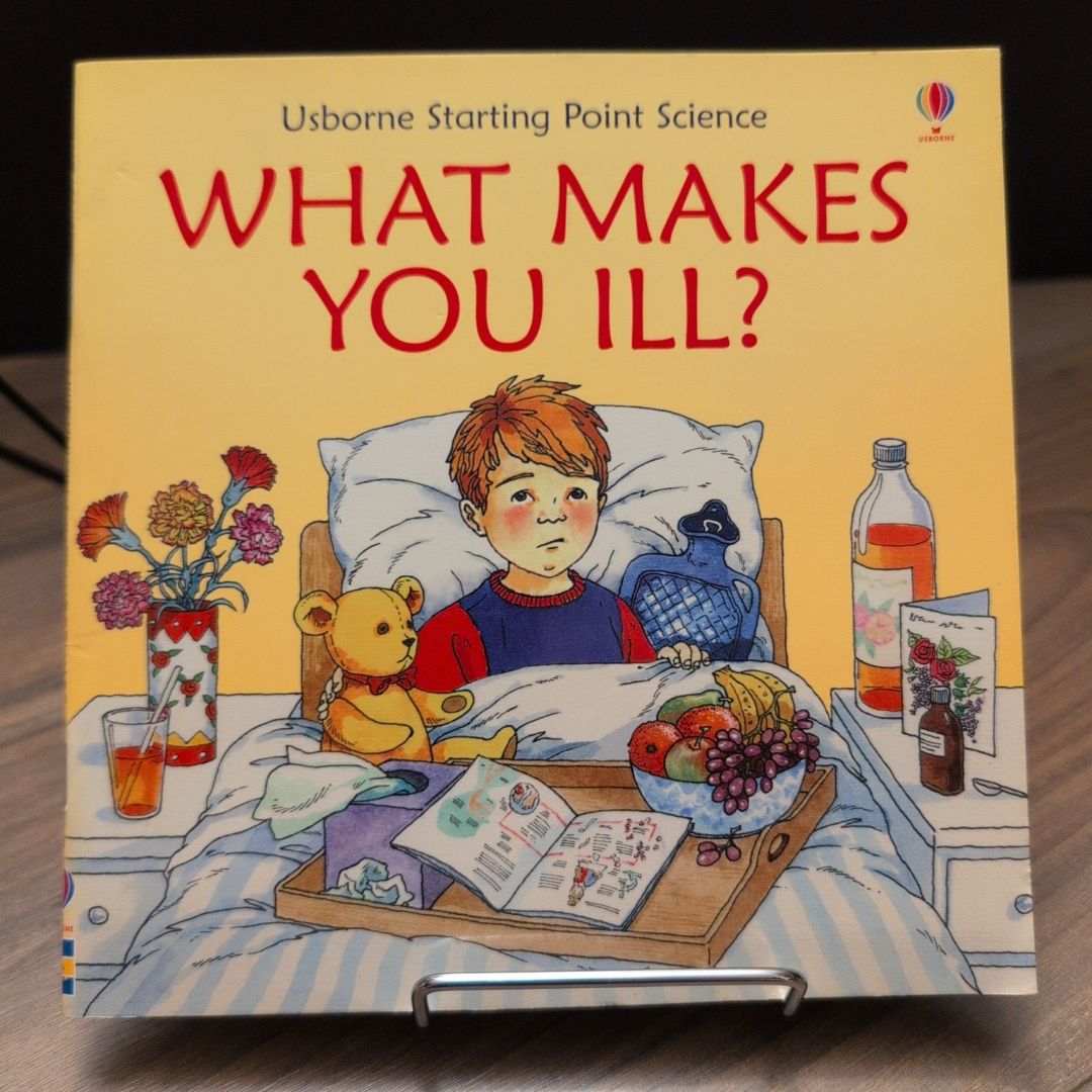 What Makes You Ill?
