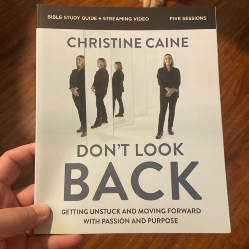 Don't Look Back Bible Study Guide Plus Streaming Video