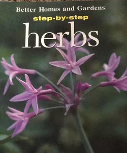 Step-by-Step Herbs