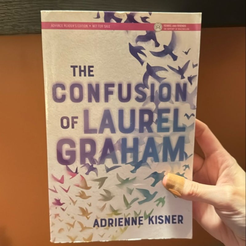 The Confusion of Laurel Graham (ARC)