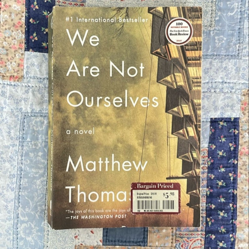 We Are Not Ourselves