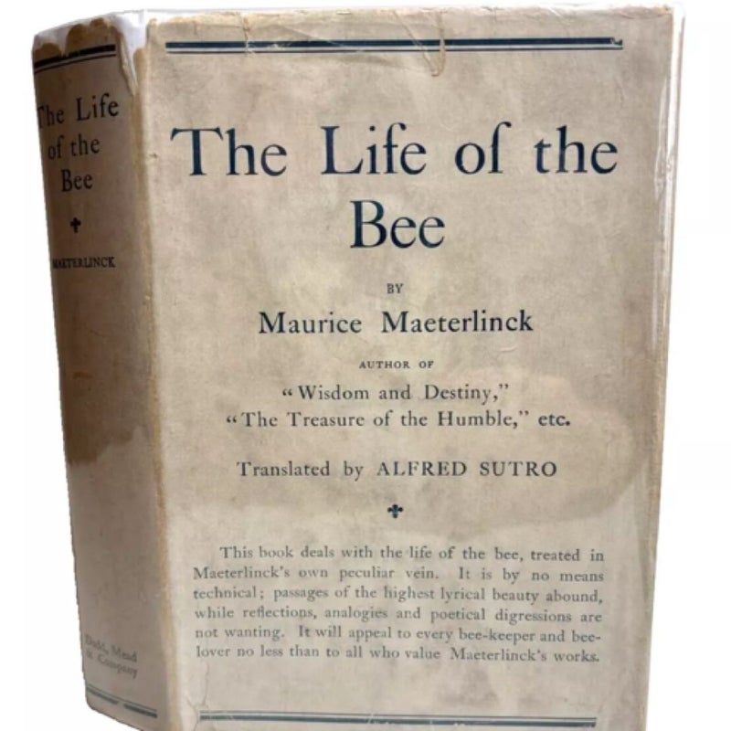 The Life of the Bee by Maurice Maeterlinck 1920 HC - Very Good w/ Original DJ