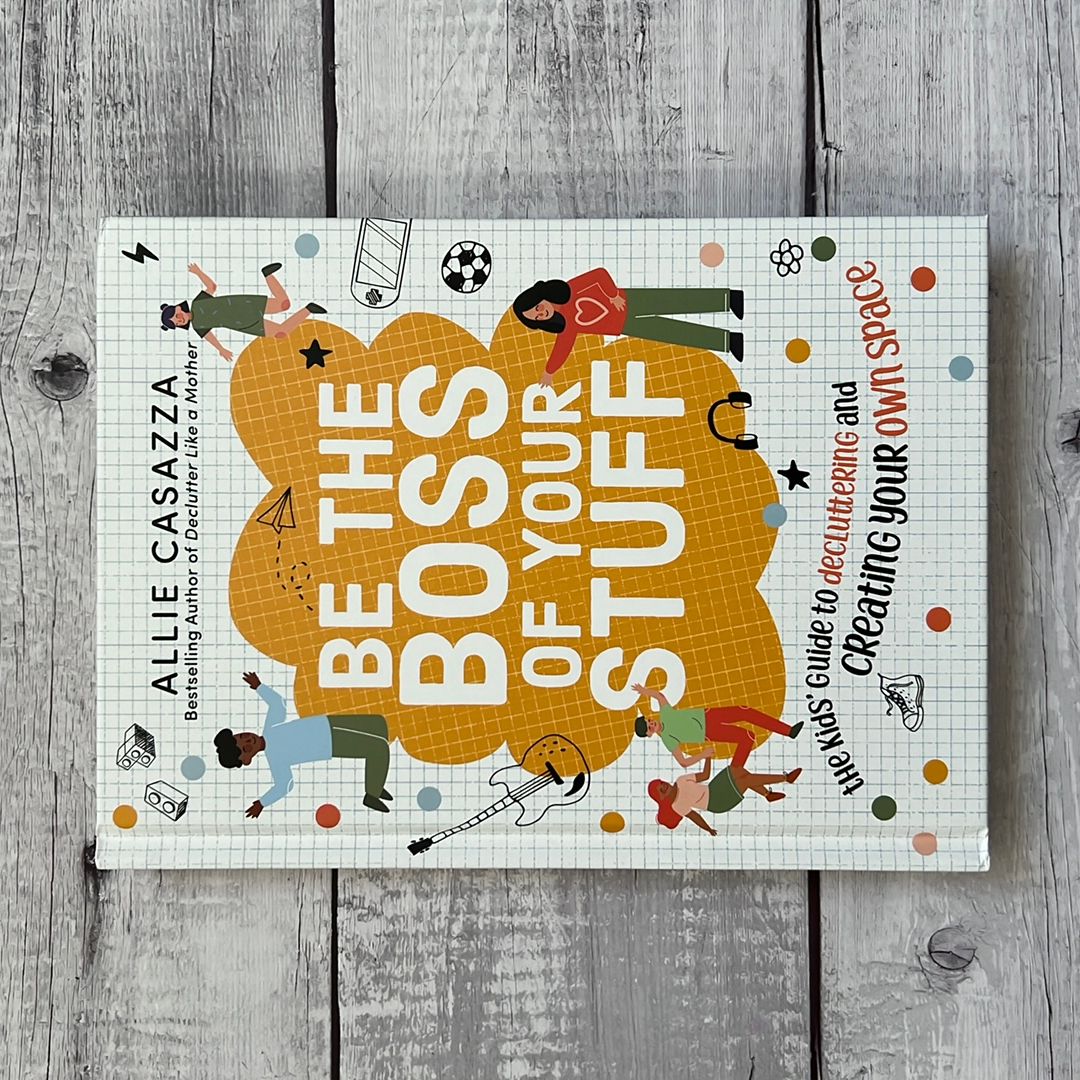 Be the Boss of Your Stuff