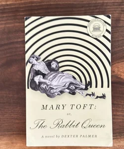 Mary Toft or The Rabbit Queen