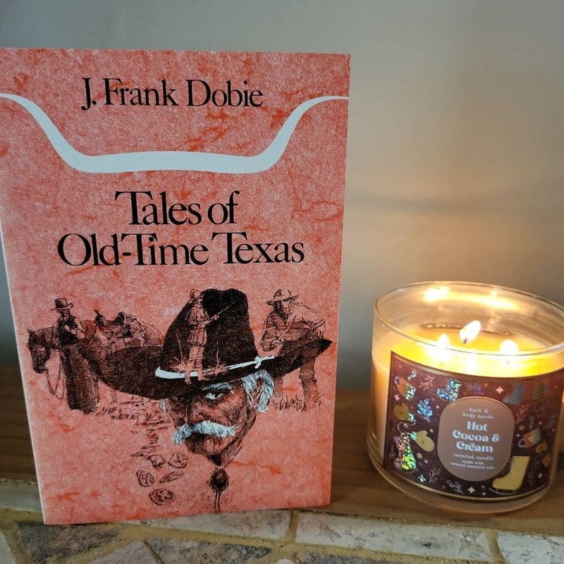 Tales of Old-Time Texas