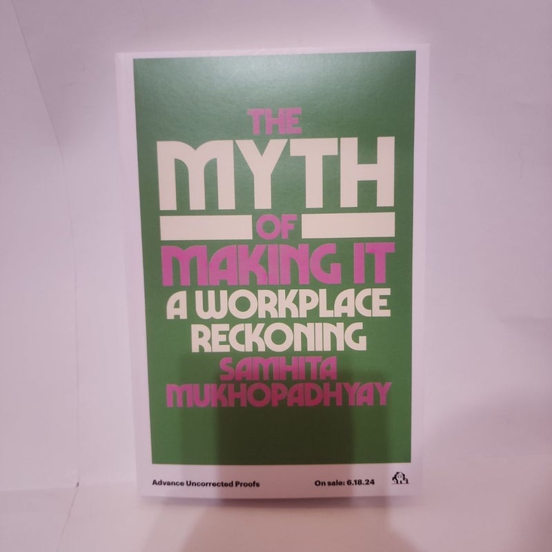 The Myth of Making It